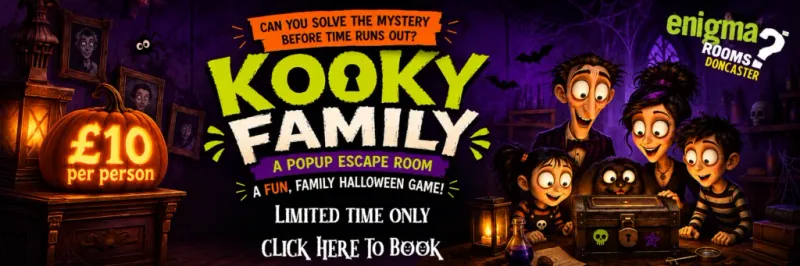 Kooky Family: a popup Halloween escape room in Doncaster. £10 per person. Click here to book.